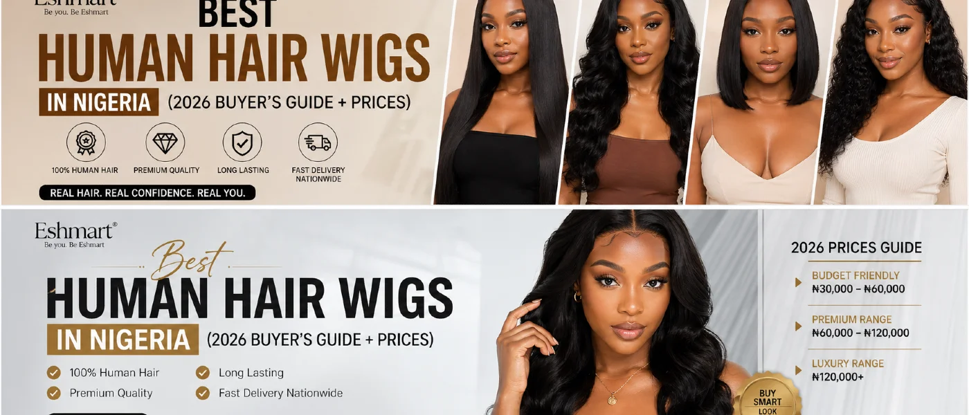 Best Human Hair Wigs in Nigeria (2026 Buyer’s Guide + Prices)